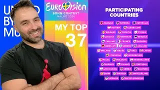 Eurovision 2024: My Top 37 (All songs)
