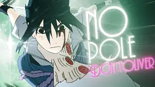 Don Toliver - No Pole [AMV] Naruto