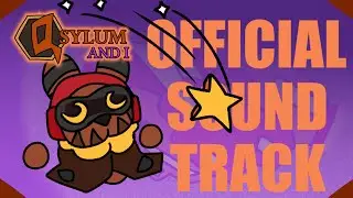 QSYLUM AND I - OFFICIAL SOUNDTRACK