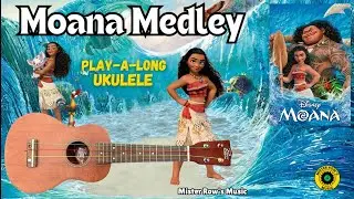 Moana Medley | PLAY-A-LONG Ukulele | Single Note Strum Play-A-Long