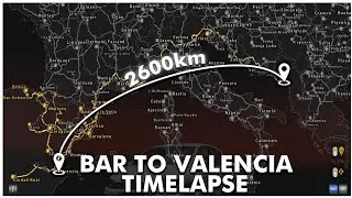A 2600KM DRIVE FROM BAR TO VALENCIA (ETS2 GAMEPLAY)