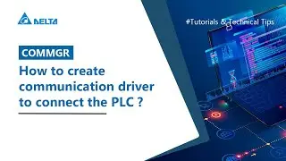 COMMGR - How to create communication driver to connect the PLC