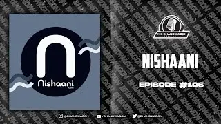 The Bhandwagon Podcast - Nishaani #106