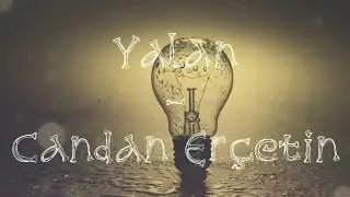 Yalan-Candan Erçetin, lyrics and English translation