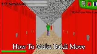 How To Make Baldi Move in Unity