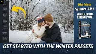 Winter Kiss Editing in Evoto Tutorial 1: How to get started with the presets