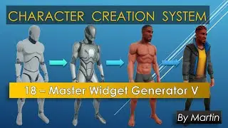 18 - Unreal Engine - Character Creation System - Master Generator V
