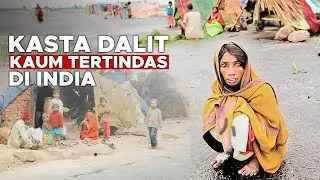 DALIT: Kasta paling Tertindas  di India