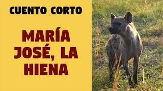 María José, la hiena - Spanish short story