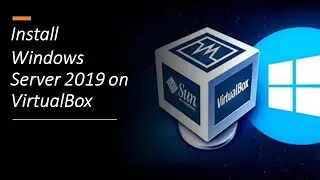 How to Install Windows Server 2019 on Virtual Box 