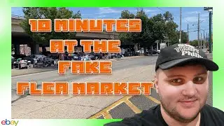 Spent 10 Minutes at the Fake Flea Market