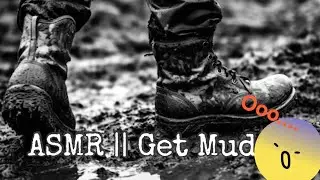 Squelchy Serenity: Walking in Mud with Clear ASMR Sounds