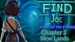 Find Joe secret of stones Chapter 2 Walkthrough