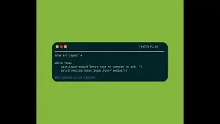 Python Art - Text to ASCII art (Change size)