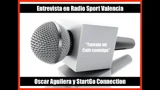 Entrevista en "Tomate un café conmigo" Radio Sport Valencia | Oscar Aguilera