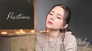 «POSITIONS»-Ariana Grande(Russian cover by Miley)