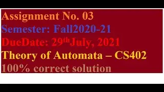 cs402 assignment 3 100% correct solution  semester fall 2021