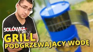 Solówka Sztaby - Grill podgrzewający wodę