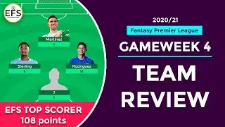TEAM REVIEW : FPL GAMEWEEK 4 | EFS TOP SCORER 108 points | Fantasy Premier League 2020/21