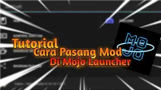 Tutorial on How to Install Mods on Mojo Launcher