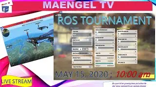 ROS TOURNAMENT | MAY 15,2020 ; 10:00 AM (Rules of Survival)