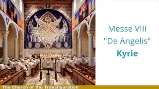 Mass VIII (Missa de Angelis): Kyrie