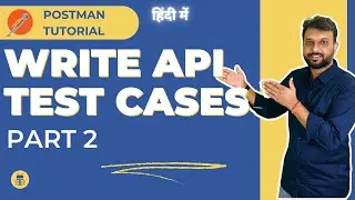 Postman Tutorial in Hindi - How to Write Test Cases for API Testing - Part 2