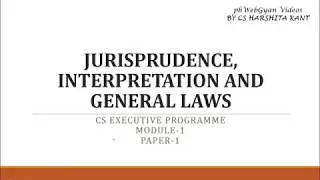 Interpretation of statute-PART I- Explained by CS Harshita Kant