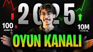 2025'te OYUN KANALI Açmak! (AMA BİLDİĞİNİZ GİBİ DEĞİL)