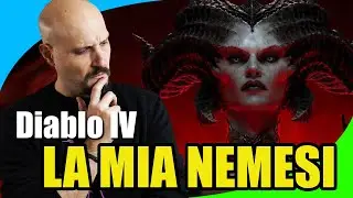 DIABLO IV... Ho giocato alla mia NEMESI!