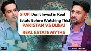 Pakistan vs Dubai Real Estate How Pakistani Can Invest in Dubai Real Estate in 2024 | EP 10