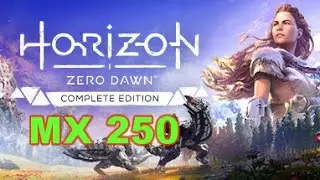 MX 250 | Horizon Zero Dawn - Laptop