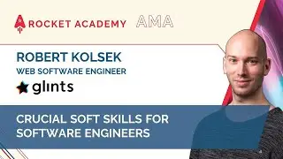 Robert Kolsek, Glints | Soft Skills for Software Engineers