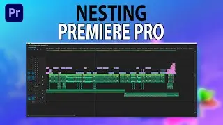 What Is Nesting In Premiere Pro And Why You Should Use It