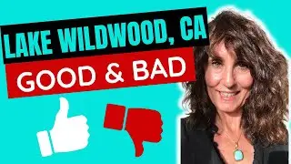 Pros and Cons of living in Lake Wildwood Ca | Vacation where you live | Nevada County California