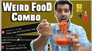 Trying Weird Food Combos Suggested By Subscribers 🫣 || Weirdest Food Combinations 😓😭🫠🫡