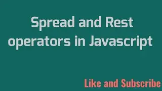What is Rest and Spread Operator in JavaScript | What are Spread Operator Syntax in ES6