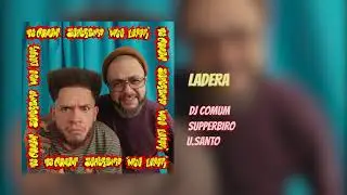 DJ COMUM SUPPERBIRO - LADERA