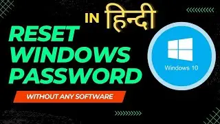 Reset Forgotten Windows Password Without Any Software | Password Cracking in 