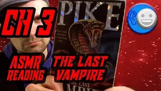 (ASMR) The Last Vampire Chapter 3 - The Origin of the Vampires