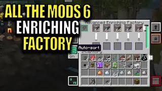 Ep35 Enriching Factory - Minecraft All The Mods 6 Modpack