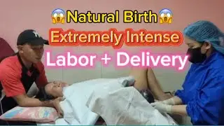 Extremely intense Labor & Delivery / Bouncing Baby