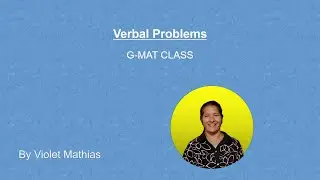Verbal Problems- Gmat class #aptitude