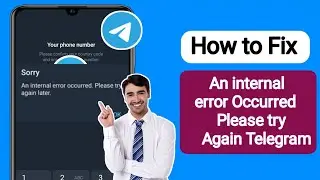 How To Fix an internal error occurred. please try again telegram | Fix telegram login problem