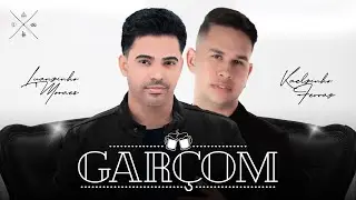 GARÇOM - Luanzinho e @kaelzinhoferrazoficial_  (CLIPE OFICIAL)