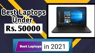 Top 5 Best Budget Laptops under 50000 in India⚡ Buy in 2021