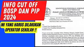 Info Batas Cut OFF Bos dan PIP | Terbaru - Dapodik 2025