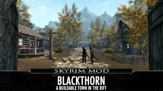 Skyrim Mod - Blackthorn - Buildable Town