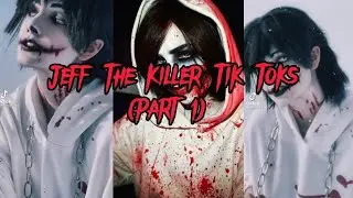 Jeff The Killer Tik Toks (part 1)