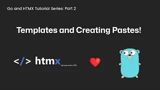 Templating and Creating Pastes! [HTMX Tutorial Part 2]